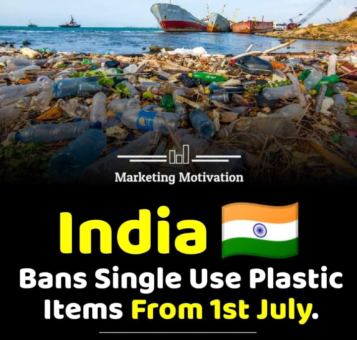 India Bans Single Use Plastic Items From 1st July